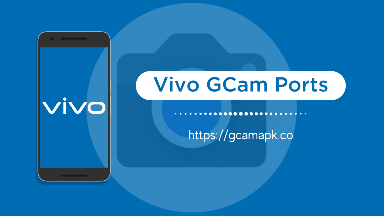 Vivo GCam 端口